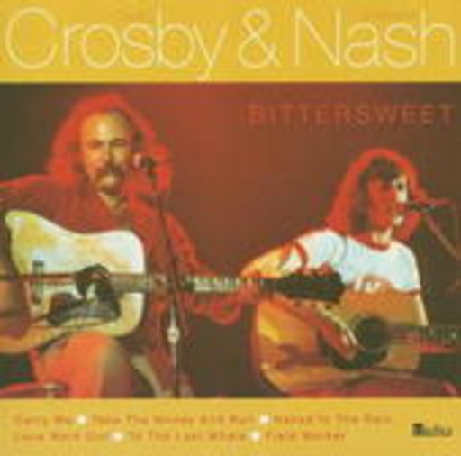 David Crosby & Graham Nash – Bittersweet