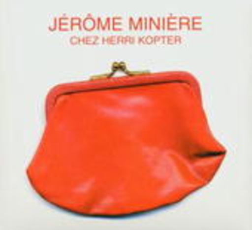 Jérôme Minière – Chez Herri Kopter