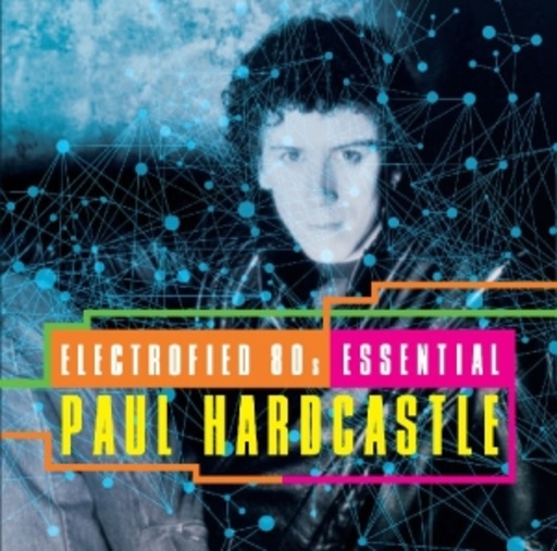 Paul Hardcastle – Electrified 80's - Essential