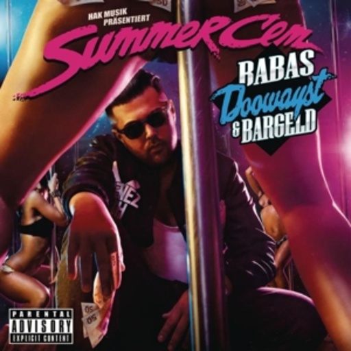 Summer Cem – Babas, Doowayst & Bargeld