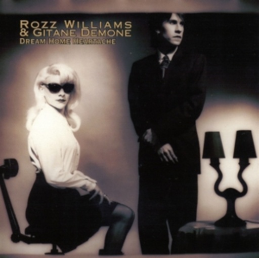 Rozz Williams & Gitane Demone – Dream Home Heartache
