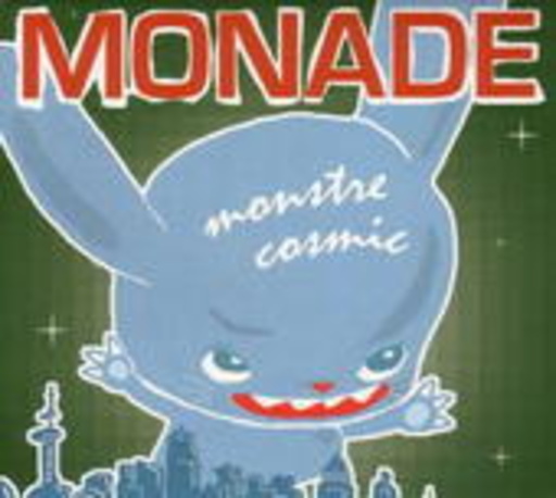 Monade – Monstre Cosmic