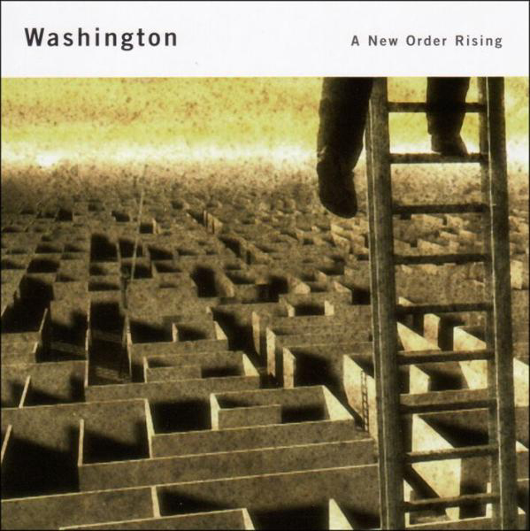 Washington – A New Order Rising