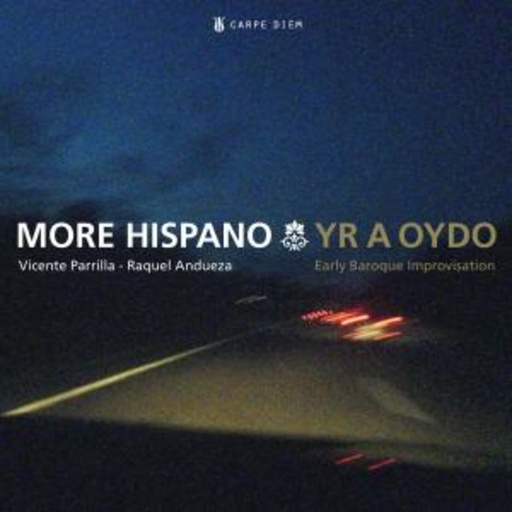 Vicente Parrila/Raquel Andueza – More Hispano - Yr A Oydo