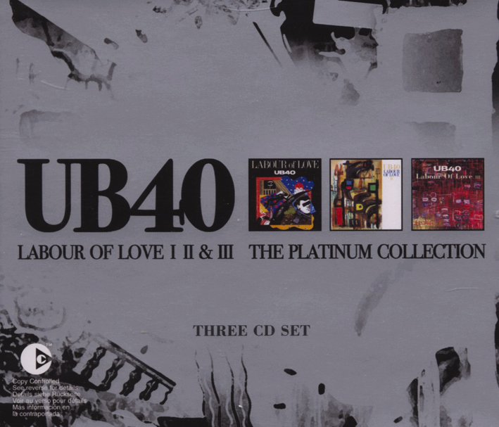 UB 40 – Labour Of Love I,II & III (Platinum Edition)