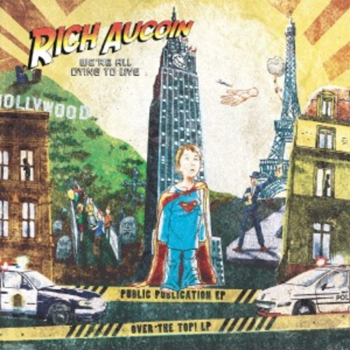 Rich Aucoin – We're All Dying To Live