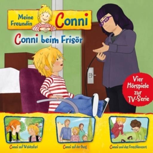 Meine Freundin Conni – Conni beim Frisör/Waldsafari/Burg/Froschkonzert (7)