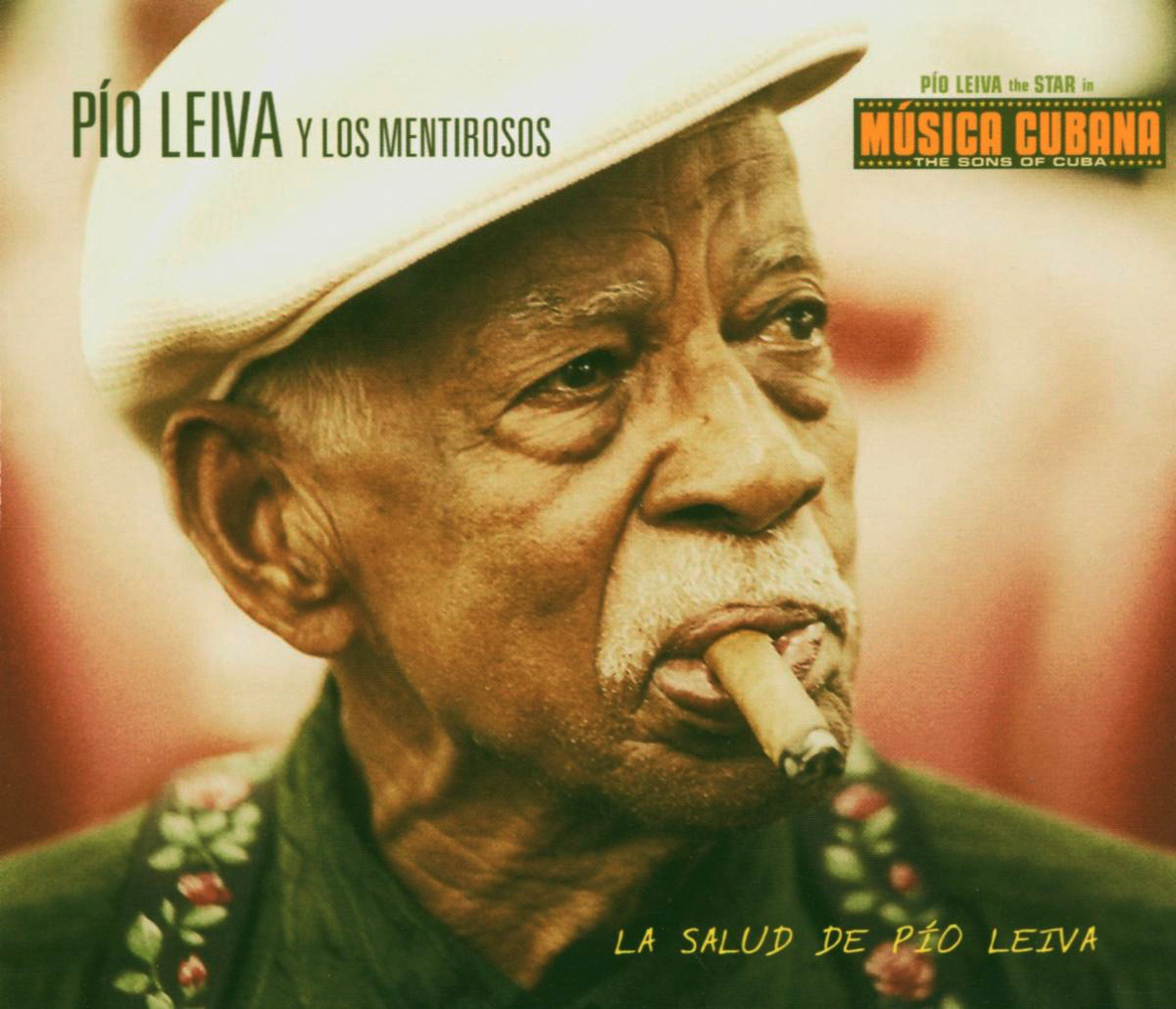 Pio Leiva & Los Mentirosos – La Salud De Pio Leiva