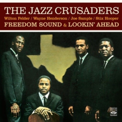 The Jazz Crusaders – Freedom Sound & Lookin' Ahead