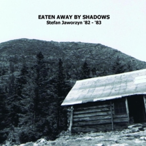 Stefan Jaworzyn – Eaten Away By Shadows