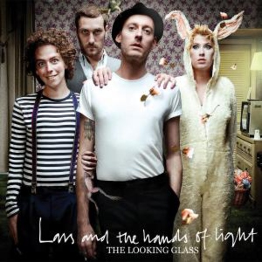 Lars & The Hands Of Light – The Looking Glass