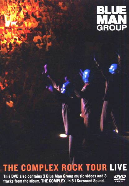 Blue Man Group – The Complex Rock Tour Live