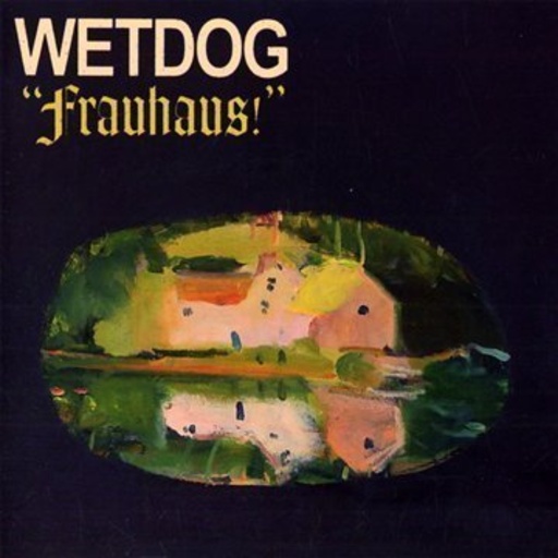 Wetdog – Frauhaus!