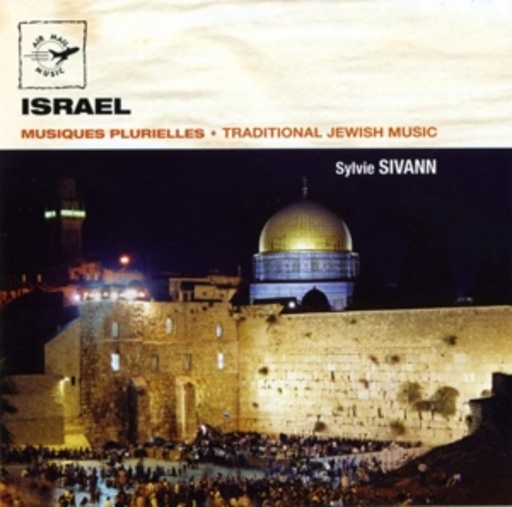 Sylvie Sivann – Israel - Traditional Yewish Music