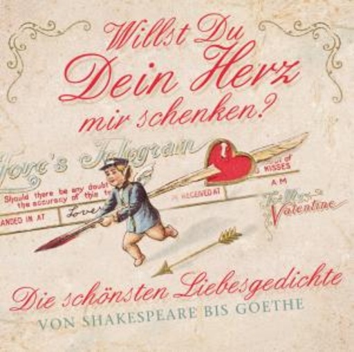 Sven Görtz – Die schönsten Liebesgedichte aller Zeiten
