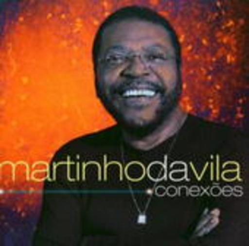 Martinho Da Vila – Conexoes