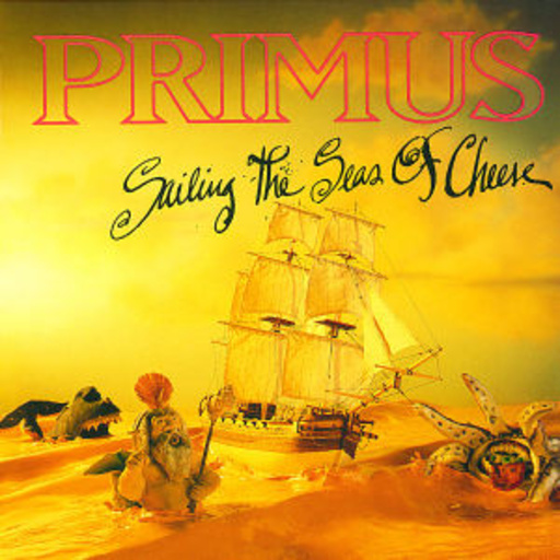 Primus – Sailing Of The Seas Of Cheese
