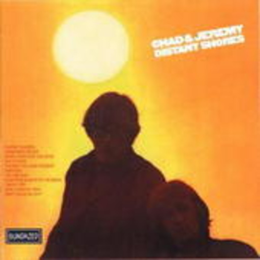 Chad & Jeremy – Distant Shores