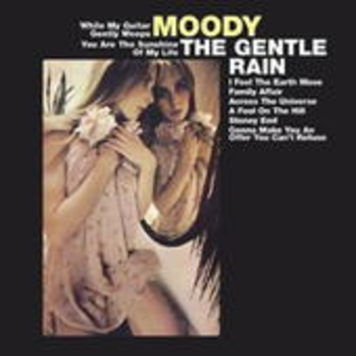 Gentle Rain – The Moody