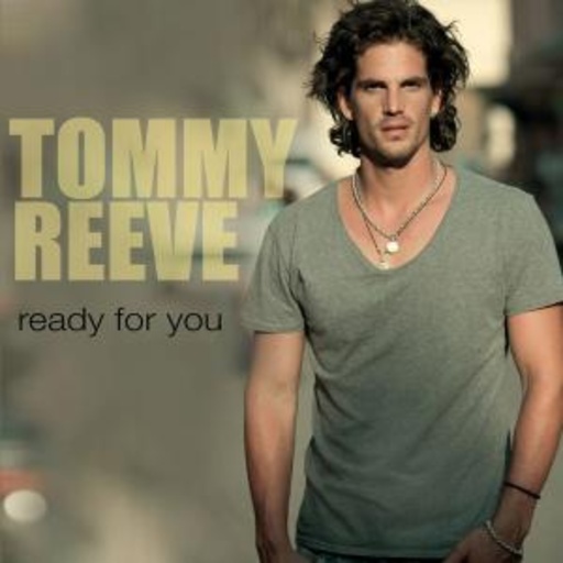 Tommy Reeve – Ready For You