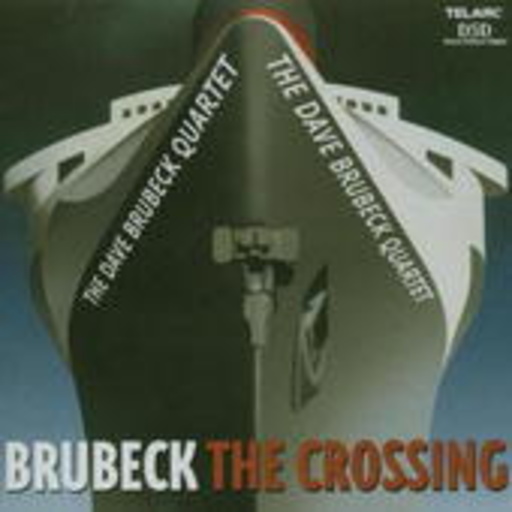 Dave Brubeck Quartet – The Crossing