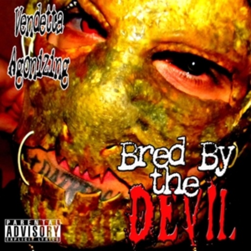 Vendetta Agonizing – Bred By The Devil