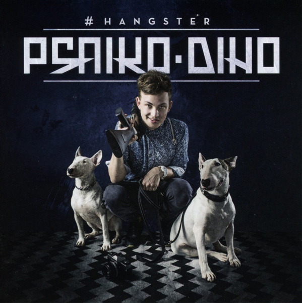 Psaiko.Dino – #hangster