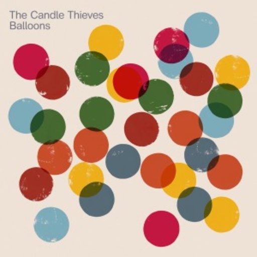 The Candle Thieves – Balloons