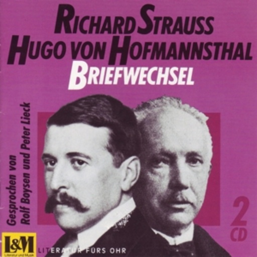 Briefwechsel: R. Strauss & H. von Hofmannsthal