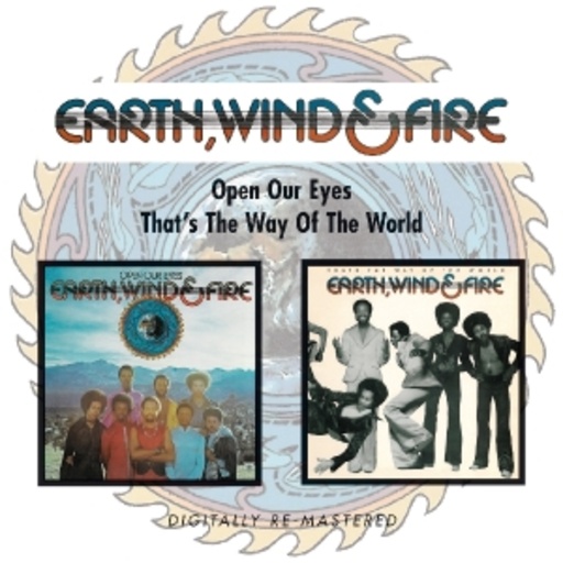 Earth, Wind & Fire – Open Your Eyes/That's The Way Of The World
