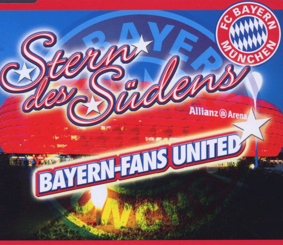 Bayern-Fans United – Stern des Südens (Version 06/07)