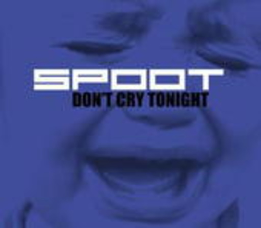 Spoot – Don't Cry Tonight