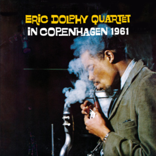 Eric Dolphy Quartet – In Copenhagen 1961