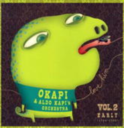 Okapi & Aldo Kapi's Orchestra – Love Him Vol. 2 - Early