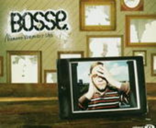Bosse – Niemand vermisst uns