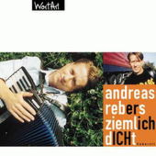Andreas Rebers – Ziemlich dicht