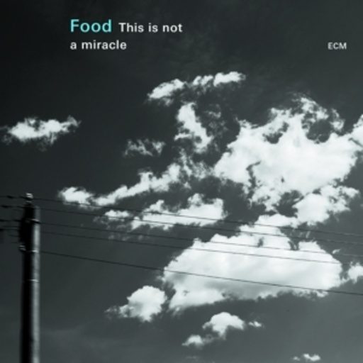 Food – This Is Not A Miracle