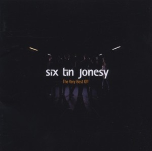 Six Tin Jonesy – The Very Best Off