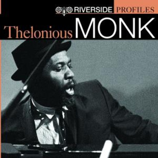 Thelonious Monk – Riverside Profiles