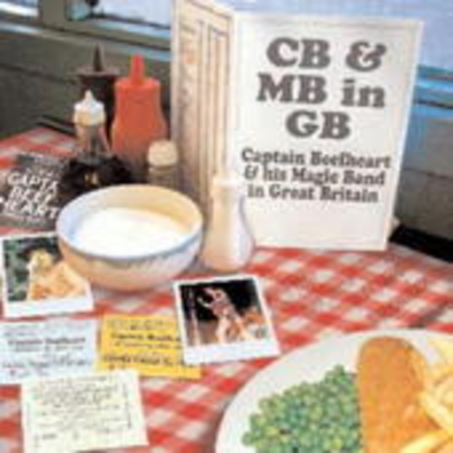 Captain Beefheart – CB And His MB Live In GB