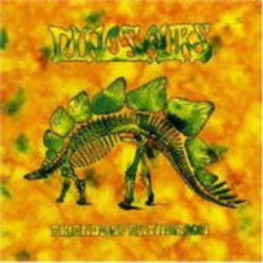 Dinosaurs – Friends Of Extinction