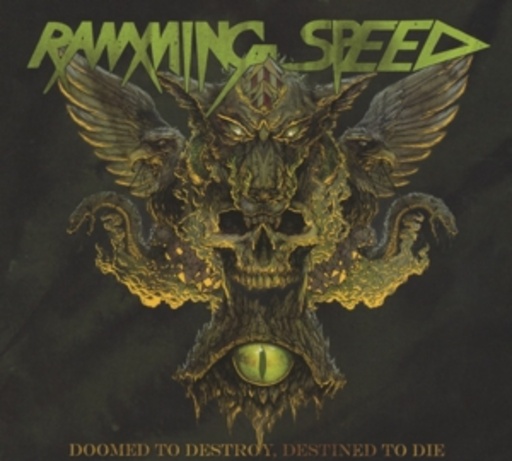 Ramming Speed – Doomed To Destroy, Destined To Die