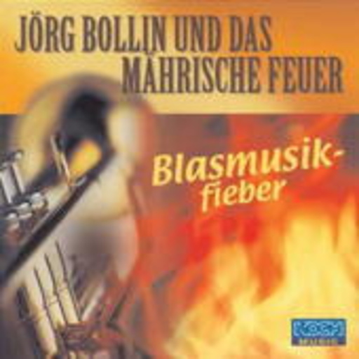 Jörg Bollin und das mährische Feuer – Blasmusikfieber