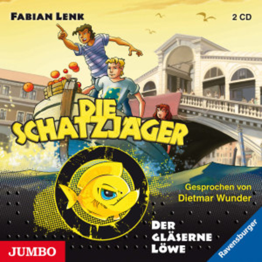 Dietmar Wunder – Die Schatzjäger - Der gläserne Löwe (3)