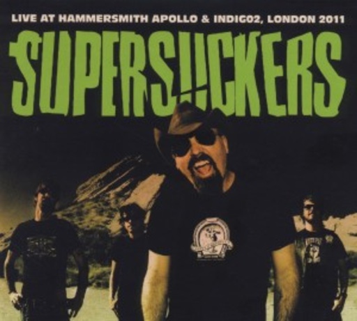 Supersuckers – Live At Hammersmith & Indigo 2 2001