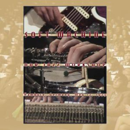 Soft Machine – NDR Jazz Workshop 1973