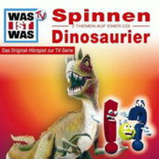 Was ist was – Folge 8 – Dinosaurier/Spinnen (Hörspiel zur TV-Serie)
