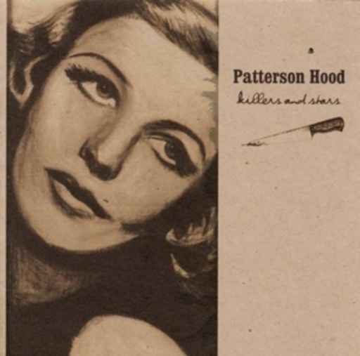 Patterson Hood – Killers And Stars