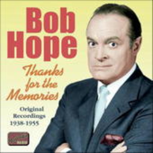 Bob Hope – Thanks For The Memories