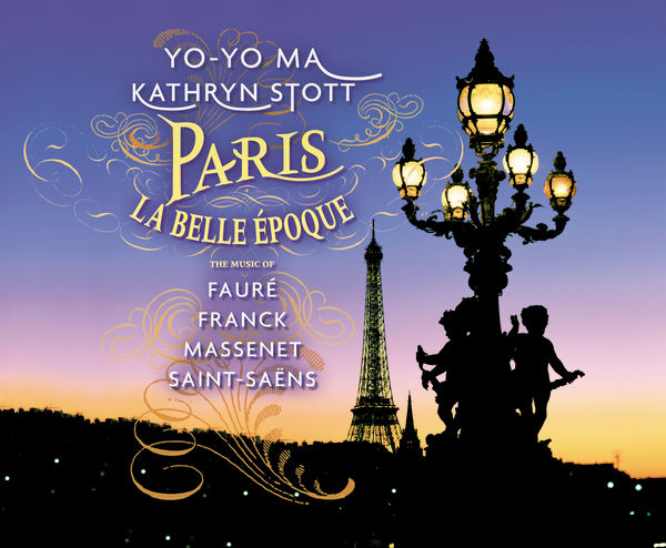 Yo-Yo Ma/Kathryn Stott – Paris - La Belle Epoque